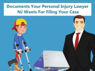 Documents Your Personal Injury Lawyer NJ Wants For Filing Your Case