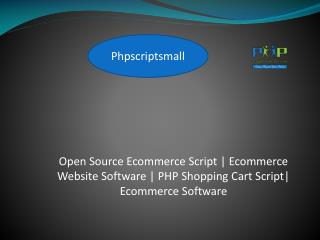 Open Source Ecommerce Script | Ecommerce Website Software | PHP Shopping Cart Script