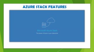 AZURE STACK FEATURES