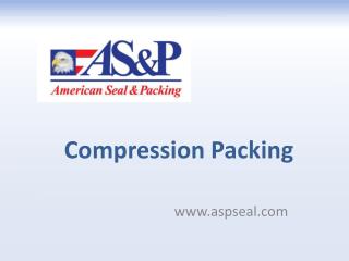 Compression Packing