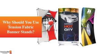 Benefits Of Using Tension Fabric Banner Stands