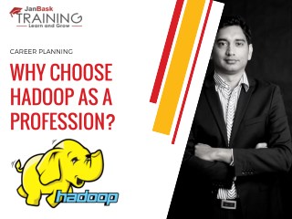 Hadoop Wiki: Why Choose Hadoop as a Profession?