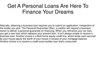 Get A Personal Loans Are Here To Finance Your Dreams