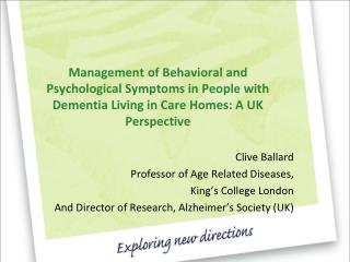 Management of Behavioral and Psychological Symptoms in People with Dementia Living in Care Homes: A UK Perspective