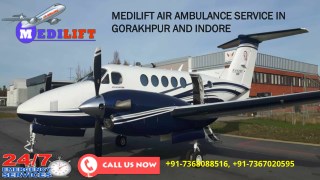 Get ICU Support Medilift Air Ambulance Service in Gorakhpur and Indore