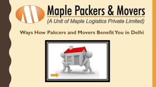 Ways How Pakcers and Movers Benefit You in Delhi