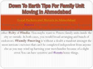 Down To Earth Tips For Family Unit Moving In Ahmedabad