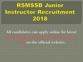 RSMSSB Junior Instructor Recruitment 2018