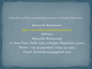 Packed Lunch Box available Restaurants in Udaipur Bawarchi