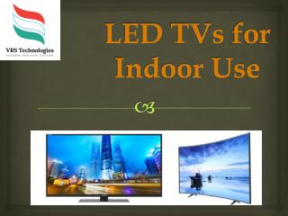 LED TVs for Indoor Use