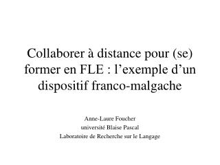 Collaborer à distance pour (se) former en FLE : l’exemple d’un dispositif franco-malgache
