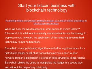 Online business & Bitcoin investment business with Blockchain technology