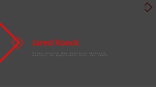Jared Koeck - Research Analyst