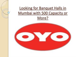 Looking for banquet halls in mumbai with 500