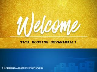 Tata Housing Devanahalli Luxury Property In Bangalore