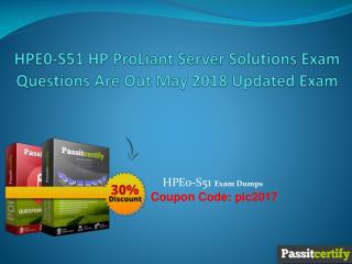 HPE0-S51 HP ProLiant Server Solutions Exam Questions Are Out May 2018 Updated Exam