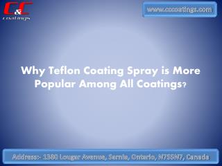 Why Teflon Coating Spray is More Popular Among All Coatings