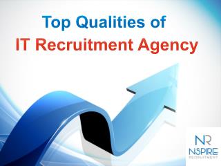 Top Qualities of IT Recruitment Agency - Nspire