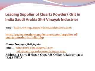 Leading Supplier of Quartz Powder/Grit in India Saudi Arabia Shri Vinayak Industries