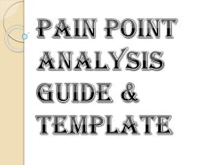 Pain Point Analysis Guide & Template
