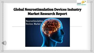 Global Neurostimulation Devices Industry Market Research Report