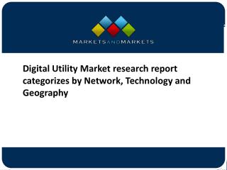 Digital Utility Market Major Leading Players In-depth Insights by Business Scope, Growth Analysis, Demand by Regions 202