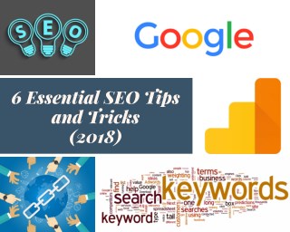 6 Latest and Essential SEO Tips and Tricks 2018 For Beginners
