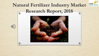 Natural Fertilizer Industry Market Research Report, 2018