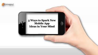 5 Ways to Spark New Mobile App Ideas in Your Mind