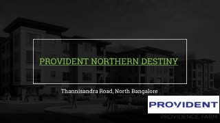 Provident Northern Destiny Bangalore