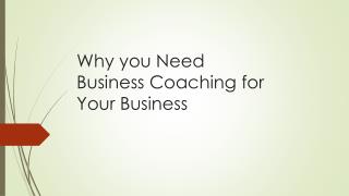 Why you Need Business Coaching for your Business