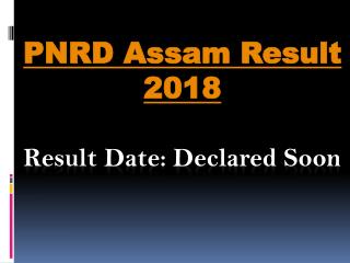 PNRD Assam Result 2018