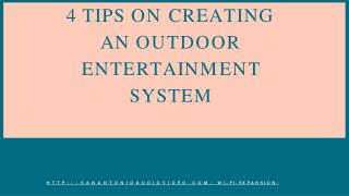 4 Tips on Creating an Outdoor Entertainment System