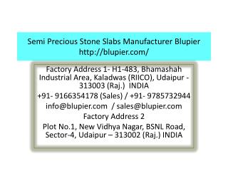 Semi Precious Stone Slabs Manufacturer Blupier