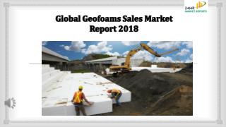Global Geofoams Sales Market Report 2018