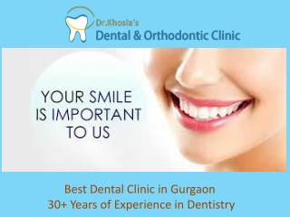 Best Dental Clinic in Gurgaon â€“ 30 Years of Experience in Dentistry