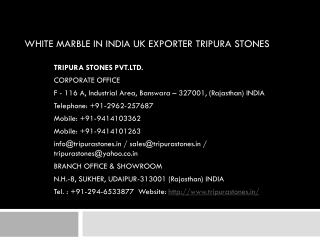 White Marble in India UK Exporter Tripura Stones
