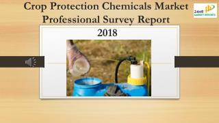 Crop Protection Chemicals Market Professional Survey Report 2018