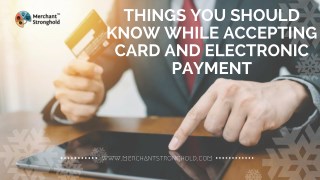 Things You Should Know While Accepting Card and Electronic Payment