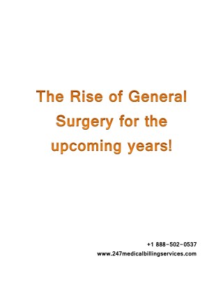 The rise of General Surgery for the upcoming years!