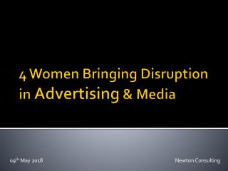 4 Women Bringing Disruption in Advertising & Media