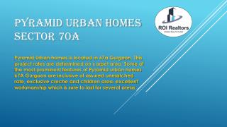 pyramid urban homes sector 70a