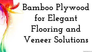 Bamboo Plywood for Elegant Flooring and Veneer Solutions