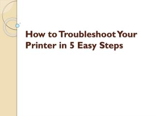 How to Troubleshoot Your Printer in 5 Easy Steps