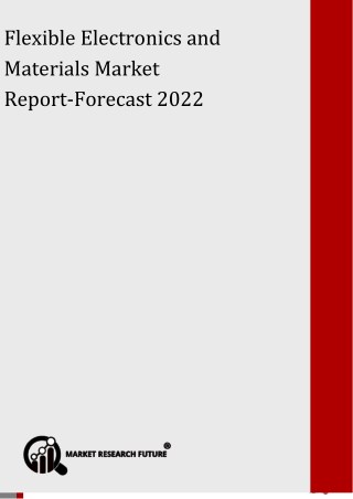 Flexible Electronics and Materials Market