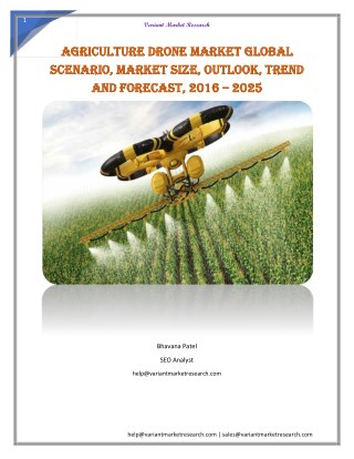 Agriculture Drone Market Global Scenario, Market Size, Outlook, Trend and Forecast, 2016 â€“ 2025