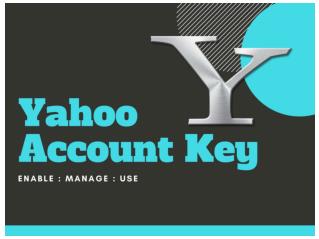 Setup, Enable and Manage Yahoo Account Key!!!