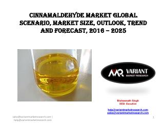 Cinnamaldehyde Market Global Scenario, Market Size, Outlook, Trend and Forecast, 2016 â€“ 2025