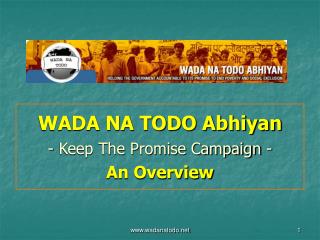 WADA NA TODO Abhiyan - Keep The Promise Campaign - An Overview