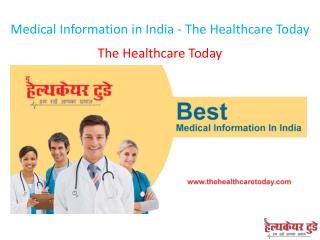 Medical Information in India - The Healthcare Today